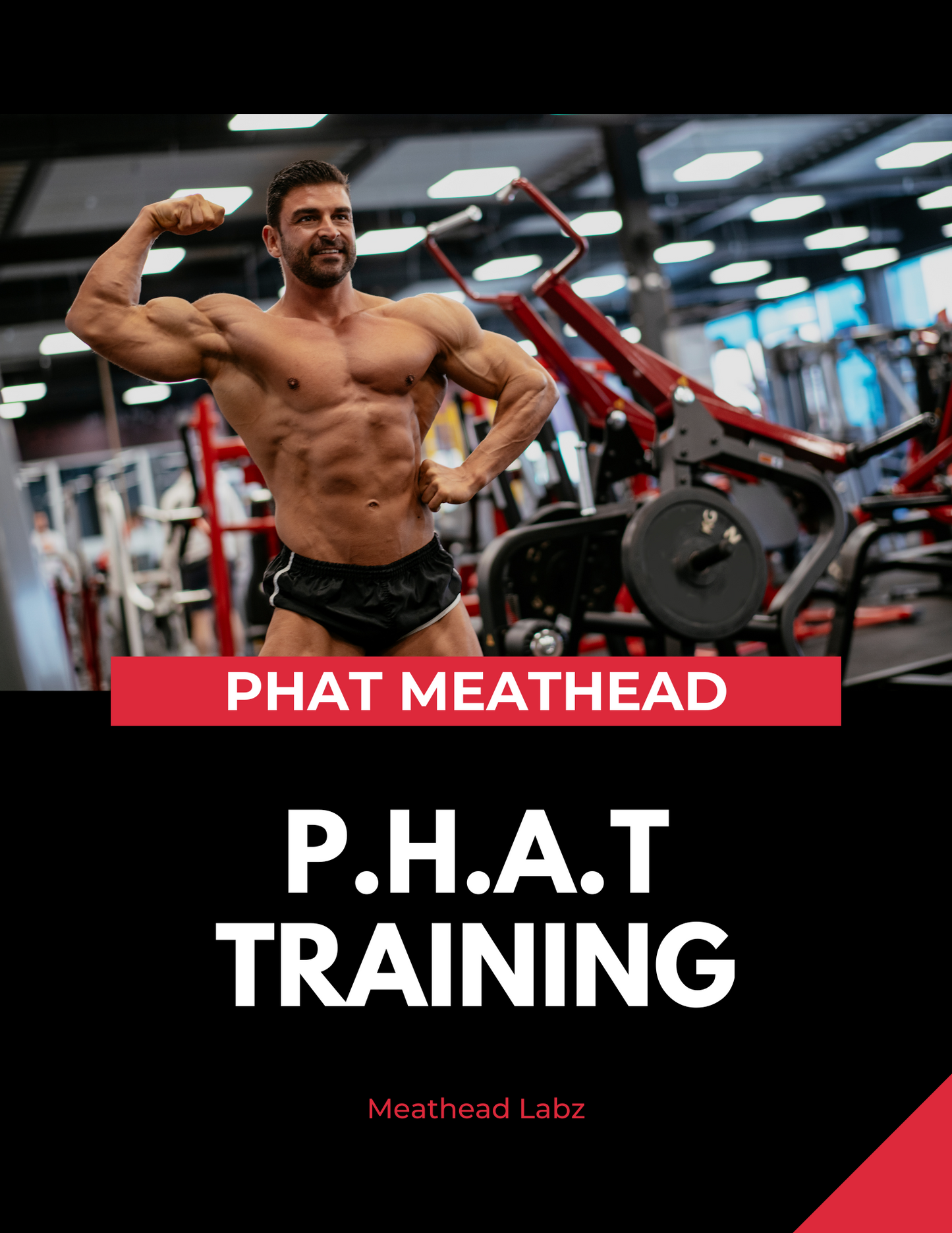 PHAT Meathead