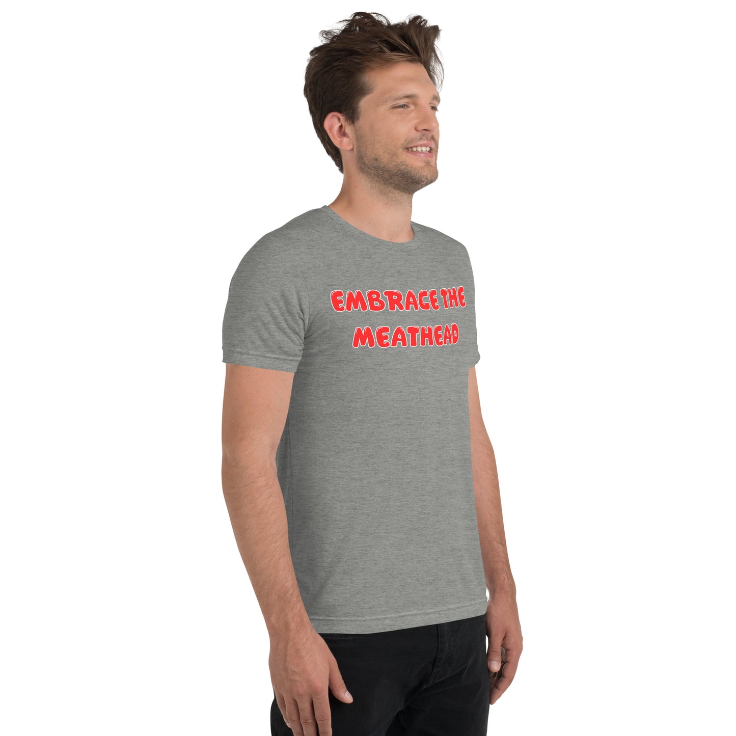 Embrace the Meathead