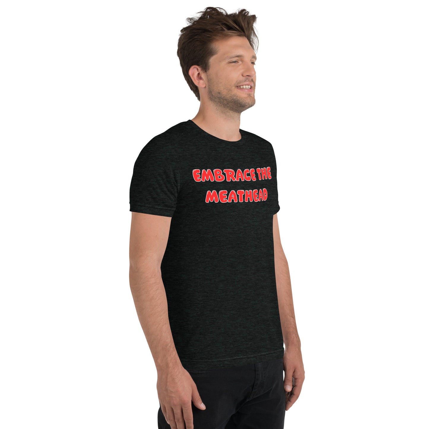 Embrace the Meathead