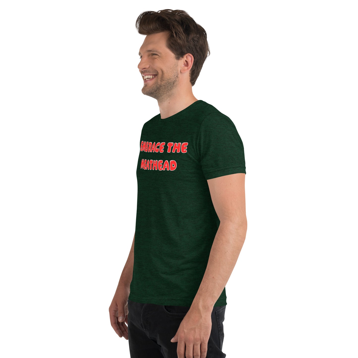 Embrace the Meathead
