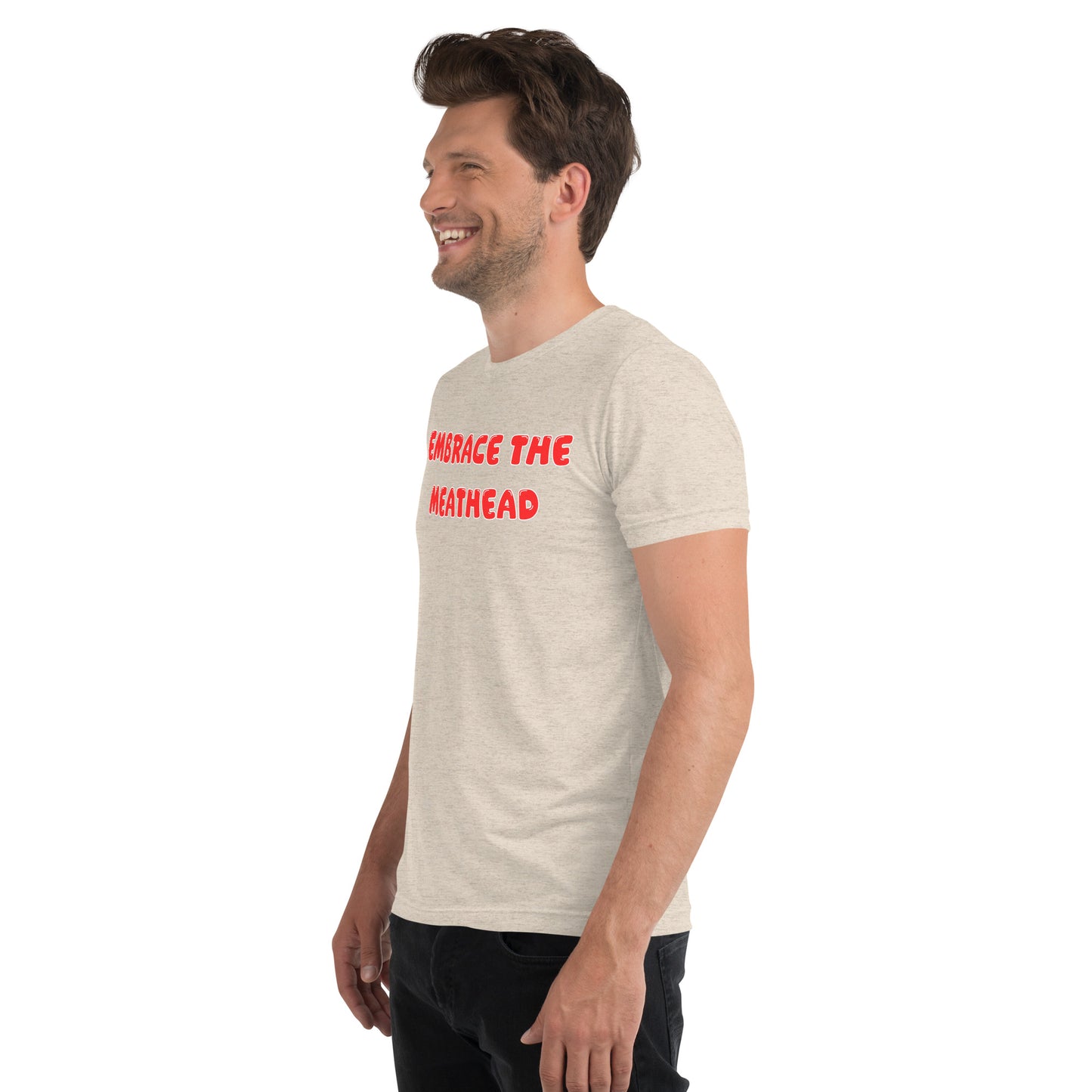 Embrace the Meathead