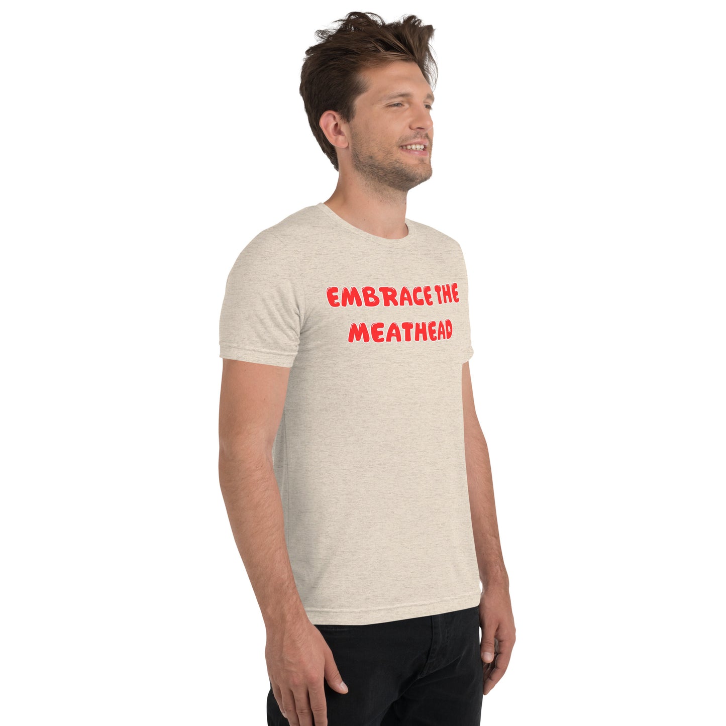 Embrace the Meathead