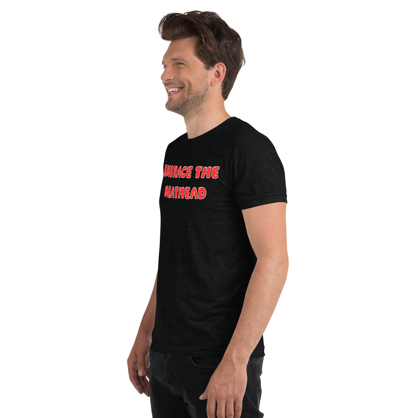 Embrace the Meathead