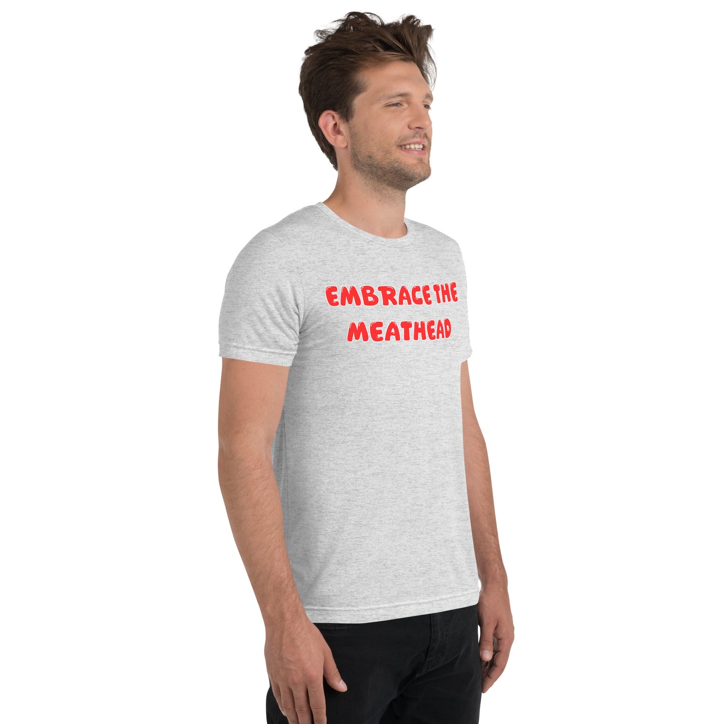 Embrace the Meathead