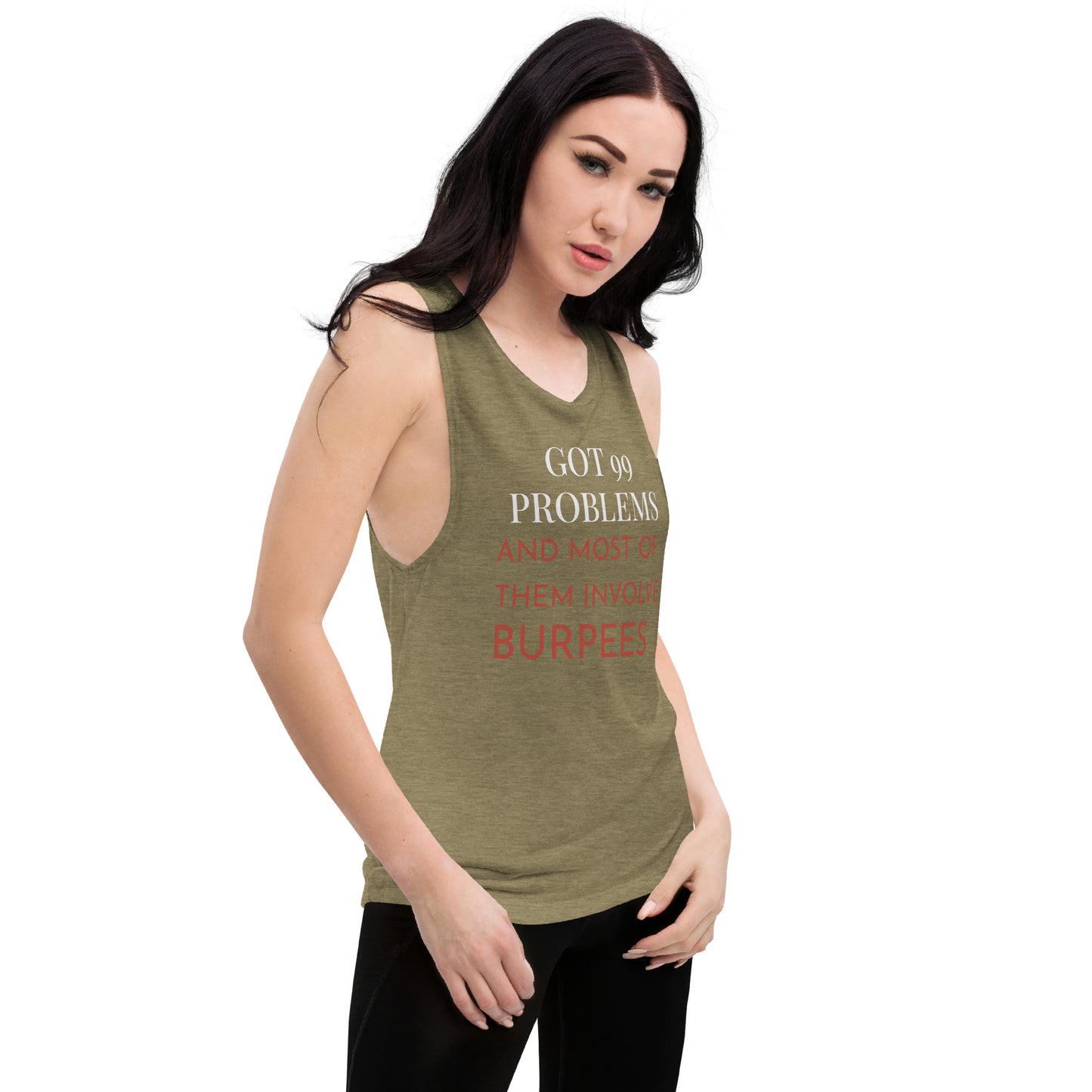 Ladies’ 99 Problems Muscle Tank